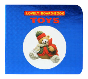 Lovely Board Book: Toys