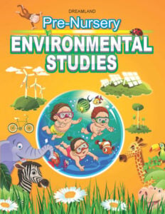 Dreamland Pre-Nursery Environmental Studies – Early Learning Paperback Book | Fun and Educational Activity Book for Toddlers | 2+ Years.