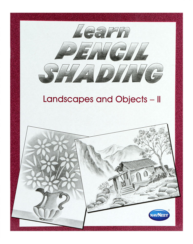 Buy Navneet Learn Pencil Shading Landscapes And Objects Part2 Online