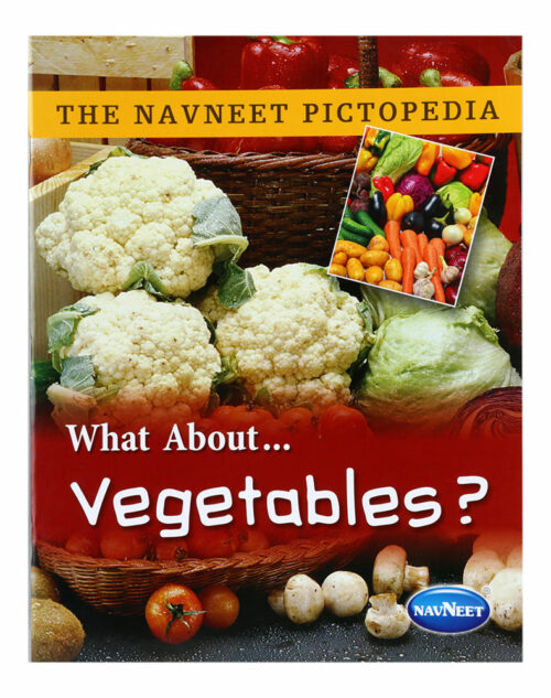 Navneet The Navneet Pictopedia What About Vegatables?