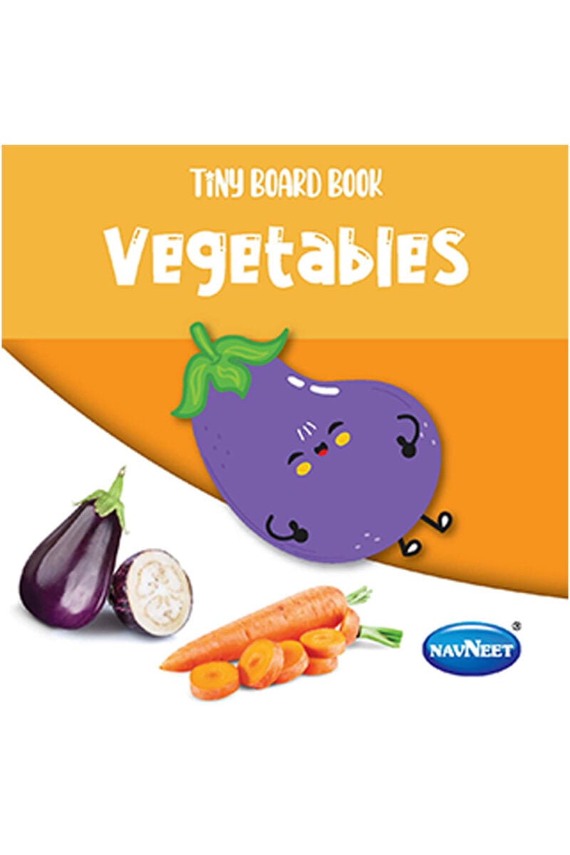Navneet Tiny Board Book – Vegetables | Compact and Durable Early Learning Book for Toddlers | Bright Pictures and Simple Words | 2+ Years