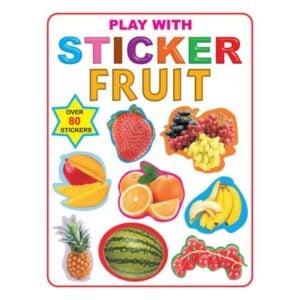Dreamland Fruit – Play With Sticker | Fun Sticker and Activity Book for Kids | 3+ Years