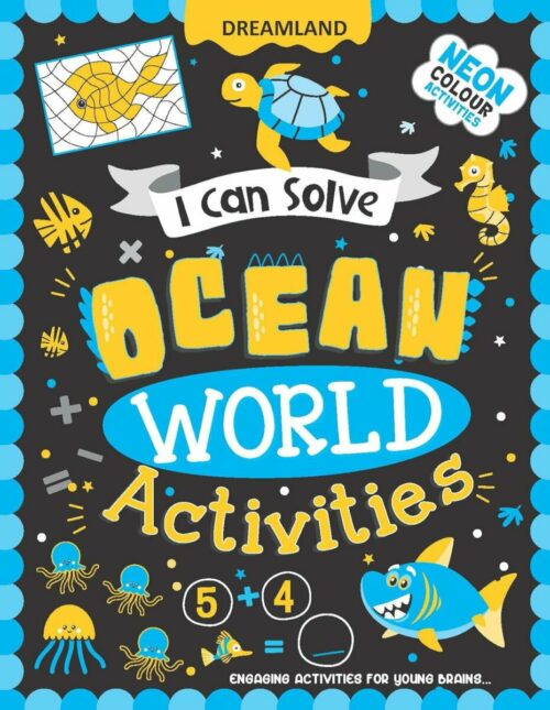 Dreamland I Can Solve Ocean World Activities Book