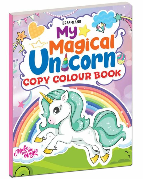 Dreamland My Magical Unicorn Copy Colour Book