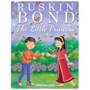 Dreamland The Little Princess | Charming Storybook for Kids | Engaging Illustrations and Simple Language | 3+ Years