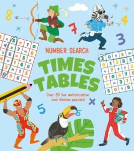 Arcturus Number Search: Times Tables: Over 80 Fun Multiplication and Division Puzzles Book For Kids | 6+ Years.