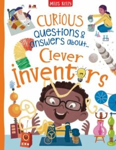 Miles Kelly Curious Questions And Answers About Clever Inventors Book