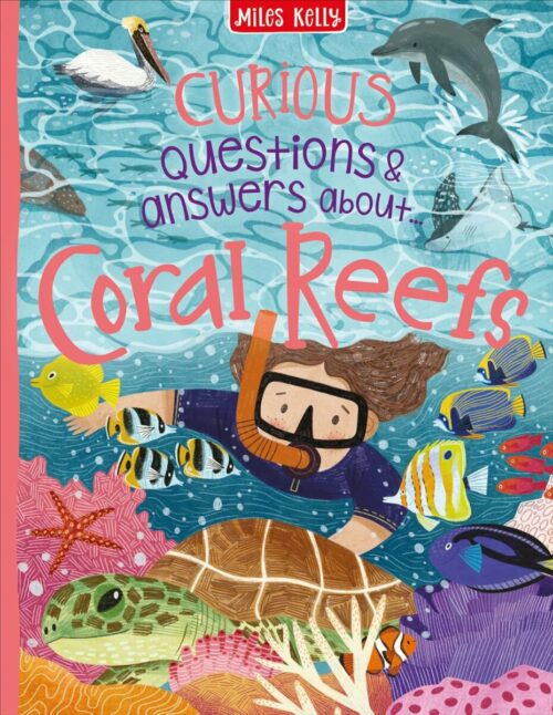 Miles Kelly Curious Questions And Answers About Coral Reefs Book
