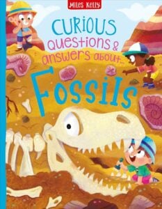 Miles Kelly Curious Questions And Answers About Fossils Book