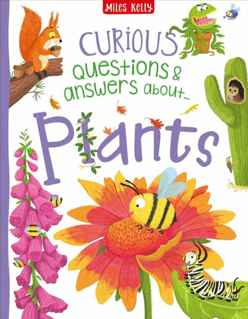 Miles Kelly Curious Questions And Answers About Plants Book