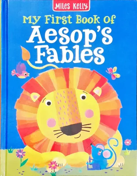 Miles Kelly ' My First Book Of Aesop's Fables Story Book ' | Highlighted By Charming And Bright Illustrations For Kids