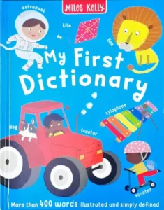 Miles Kelly My First Dictionary More Than 400 Words Book