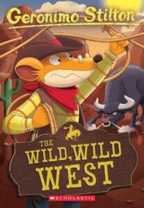 Scholastic Geronimo Stilton ' 21 The Wild , Wild West ' | Story Book For Kids | 3+Years