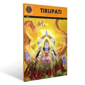 Amar Chitra Katha Tirupati The Lord Of Tirumala | Indian Mythology, History and Folktales | Cultural Stories for Kids and Adults | Bravehearts Illustrated Comic Books.