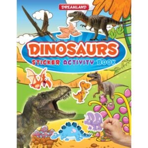 Dreamland Dinosaurs – Sticker Activity Book | Fun Sticker and Activity Book for Kids | 3+ Years