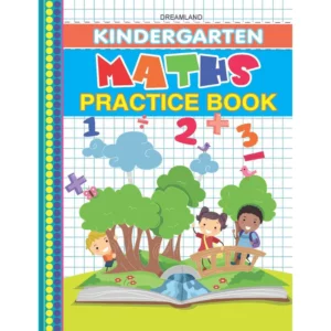 Dreamland Kindergarten Math's Practice Book | Early Learning Book for Kids | 2+ Years.