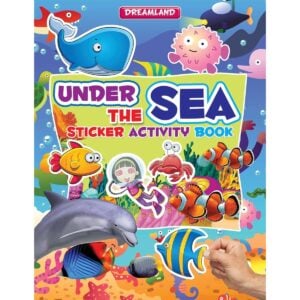 Dreamland Under the Sea – Sticker Activity Book | Fun Sticker and Activity Book for Kids | 3+ Years