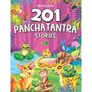 Dreamland Publications 201 Panchatantra Stories Book | Classic Moral Tales for Kids | Engaging Illustrations and Simple Language | 3+ Years