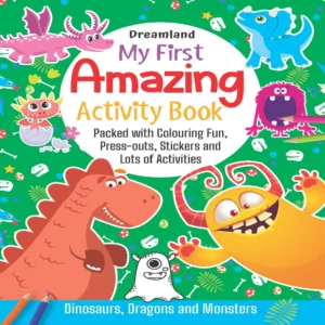 Dreamland Publications My First Activity Book | Packed With Colouring Fun , Press-Outs , Stickers And Lots Of Activities For Kids | 3+Years