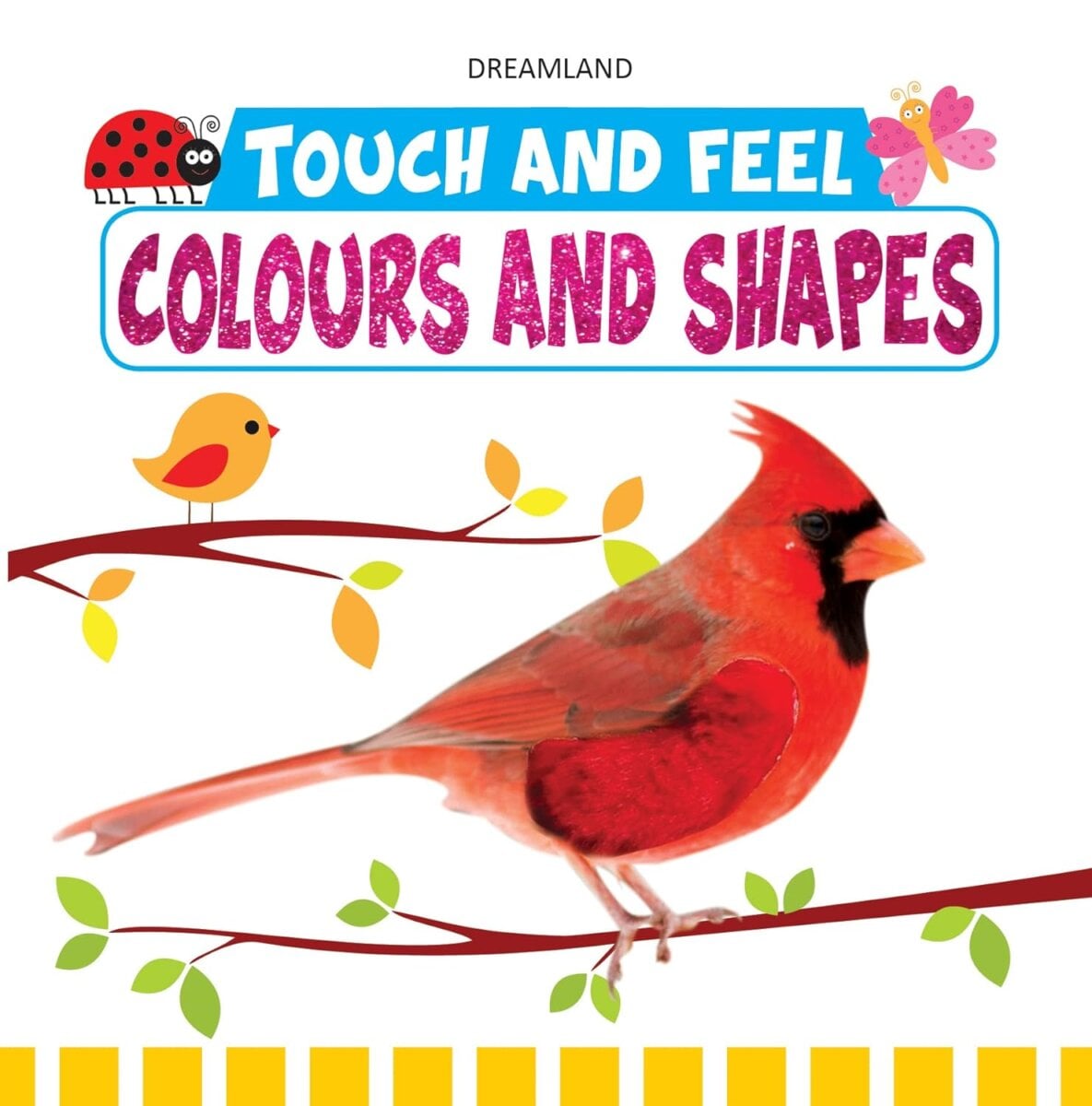 Dreamland Touch And Feel Colors And Shapes Board book ( Padded Board Book ) For Kids | 6+ Months.