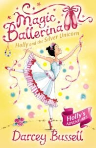 Shree Book Holly and the Silver Unicorn Magic Ballerina | Enchanting Storybook for Kids | 3+Years