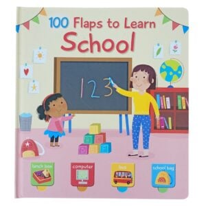 100 Flaps To Learn School' Hard Cover board Book | Toddlers Absorb, New Words About School, Spark Child’s Curiosity | Book For Kids | 3+ Years