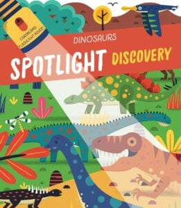 Dinosaurs Spotlight Discovery Cardboard Torch Inside! Book For Kids | 3+Years