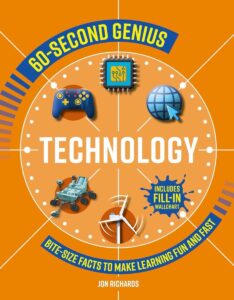 Jon Richards 60-Seconds Genius Technology – Amazing STEM Activity Book for Kids 8+ with Fun Tech Puzzles, One-Minute Challenges And  Brain-Boosting Learning