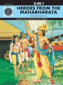 Amar Chitra Katha '5 in 1 Heroes From The Mahabharata Story Book For Kids | Bheeshma , Drona , Tales Of Arjuna , Karna , Abhimanyu Indian mythology English Comics Book ( Hardcover )